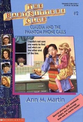 Book cover for Claudia and the Phanton Phone Calls from Ann M. Martin's series, The Baby-Sitters Club