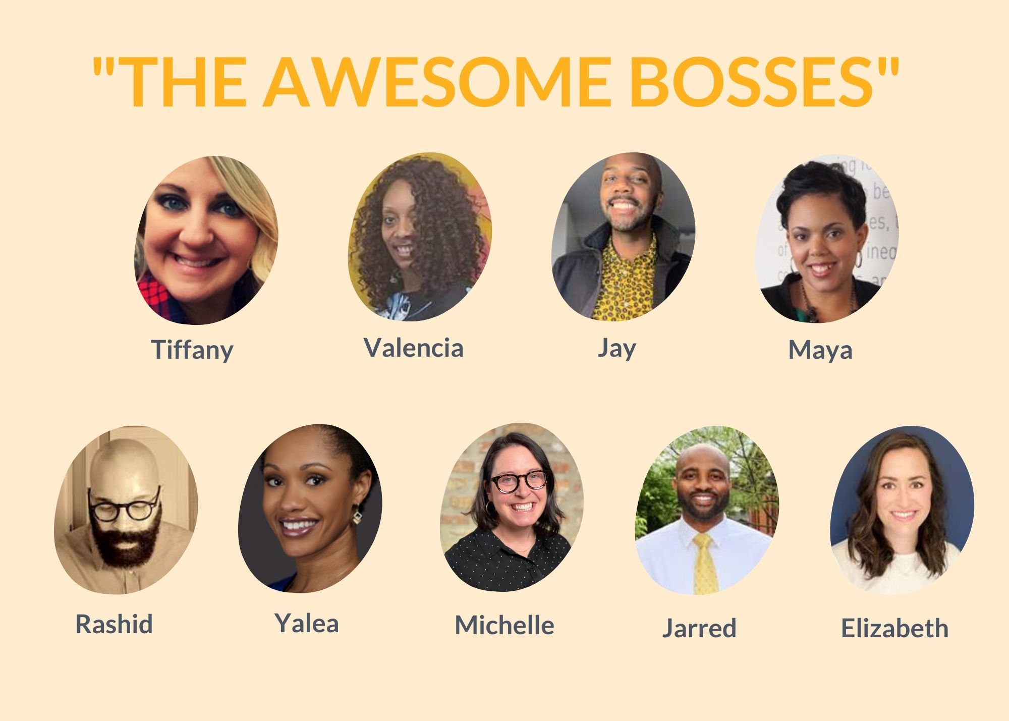 "The Awesome Bosses" with photos of Tiffany, Valencia, Jay, Maya, Rashid, Yalea, Michelle, Jarred and Elizabeth